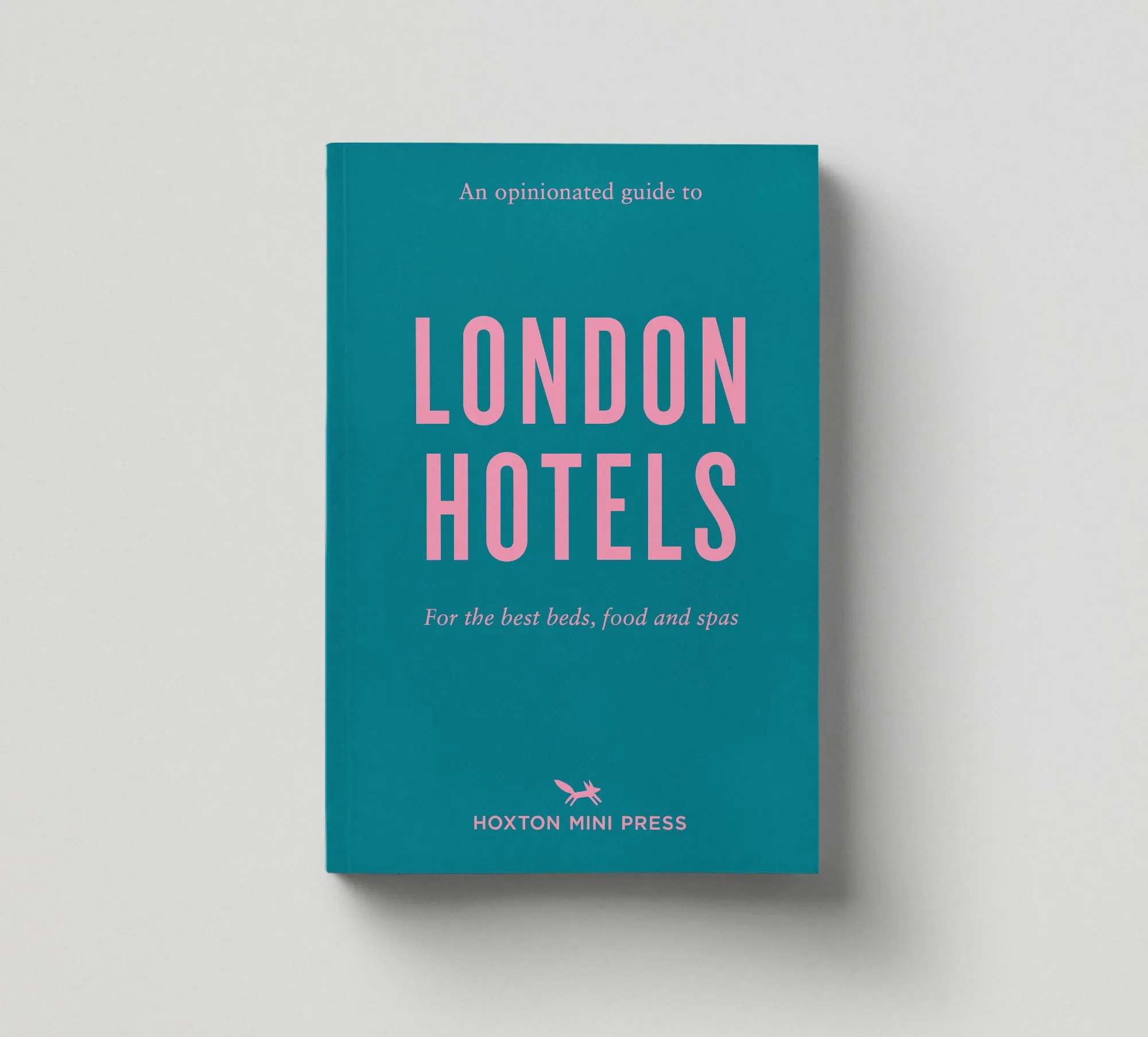 An Opinionated Guide to London Hotels